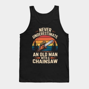 Never Underestimate Old Man Chainsaw Logger Sunset Tank Top